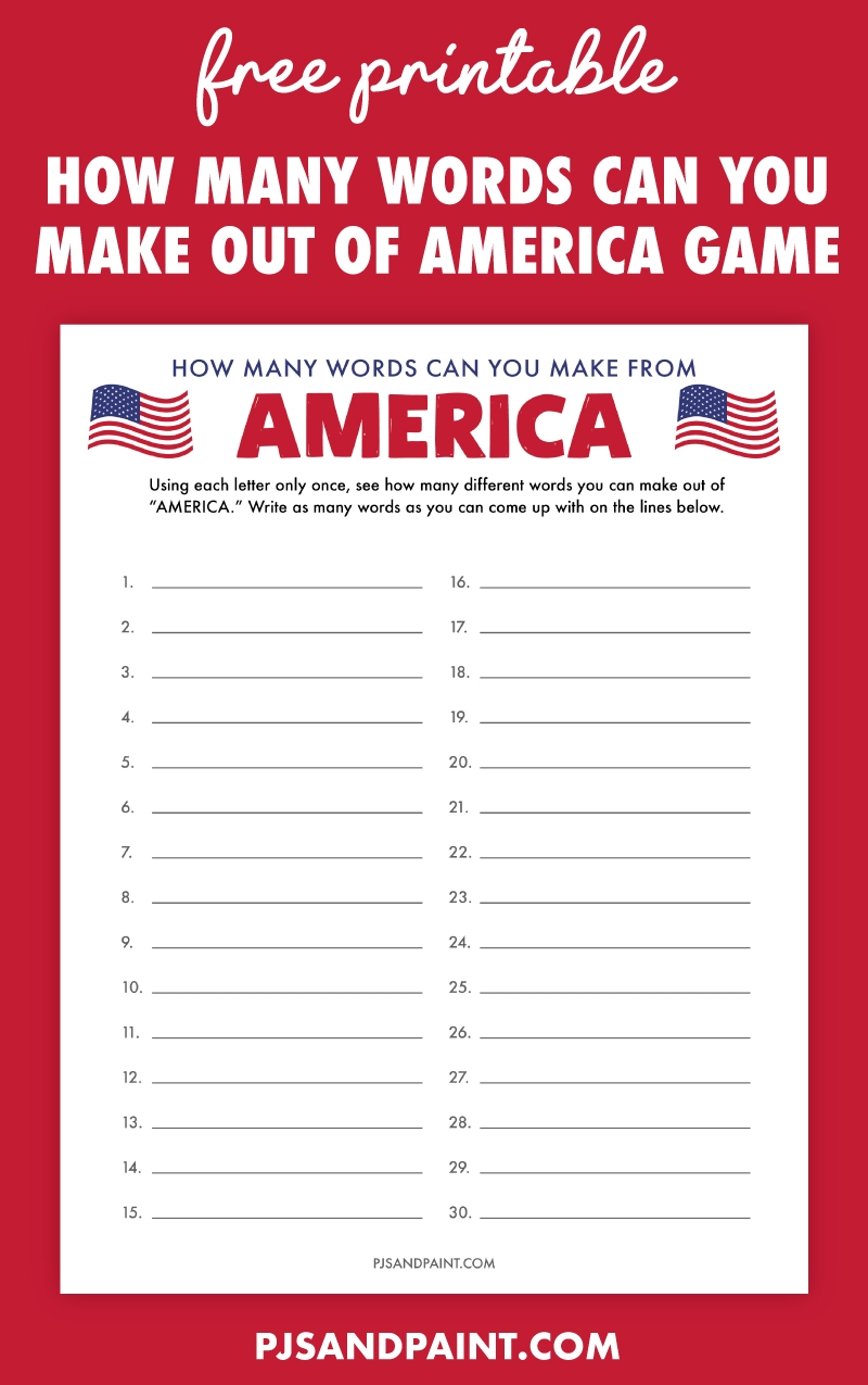 Free Printable How Many Words Can You Make From America Game Pjs And Paint