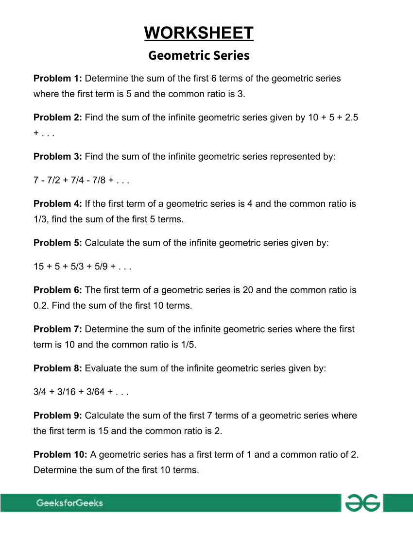 Practice Problems On Geometric Series GeeksforGeeks